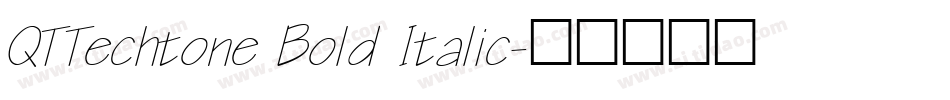 QTTechtone Bold Italic字体转换